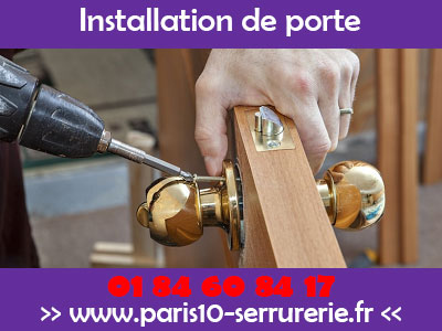 installation de porte par un serrurier Paris 10
